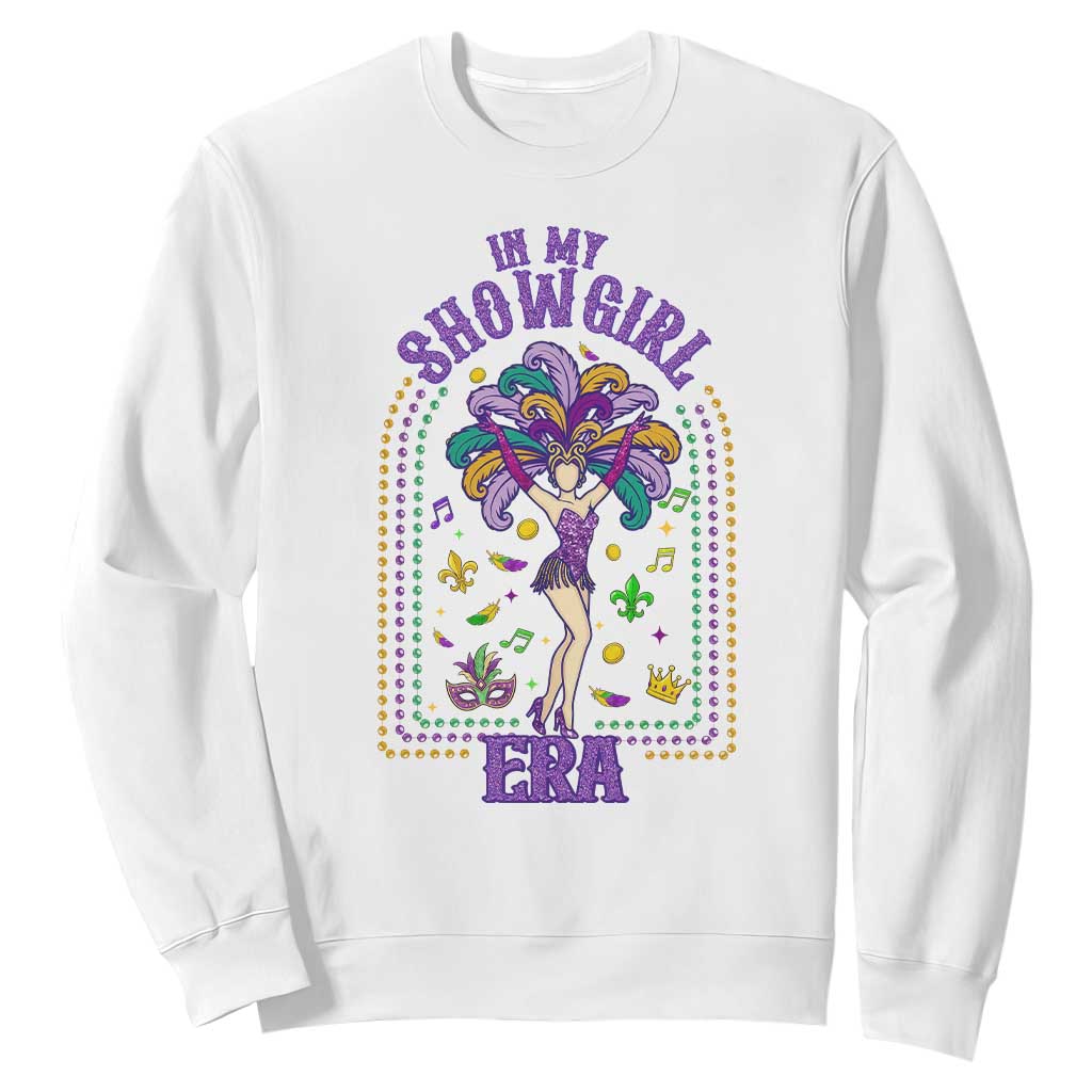 Mardi Gras Queen Sweatshirt In My Showgirl Era TS14 White Print Your Wear