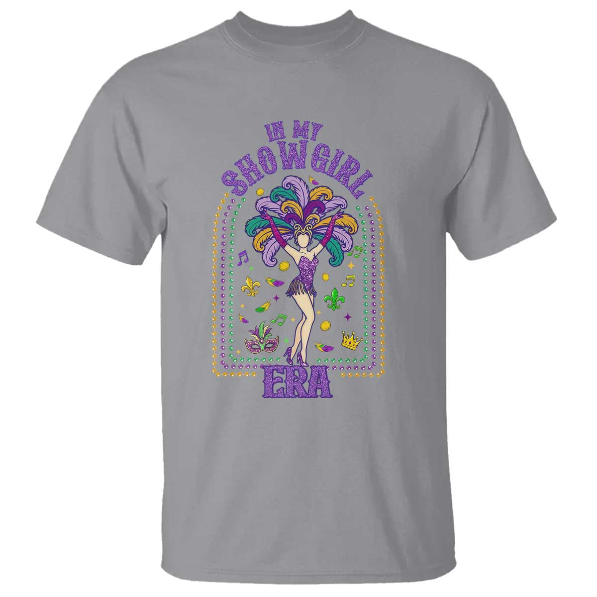 Mardi Gras Queen T Shirt In My Showgirl Era TS14 Sport Gray Print Your Wear