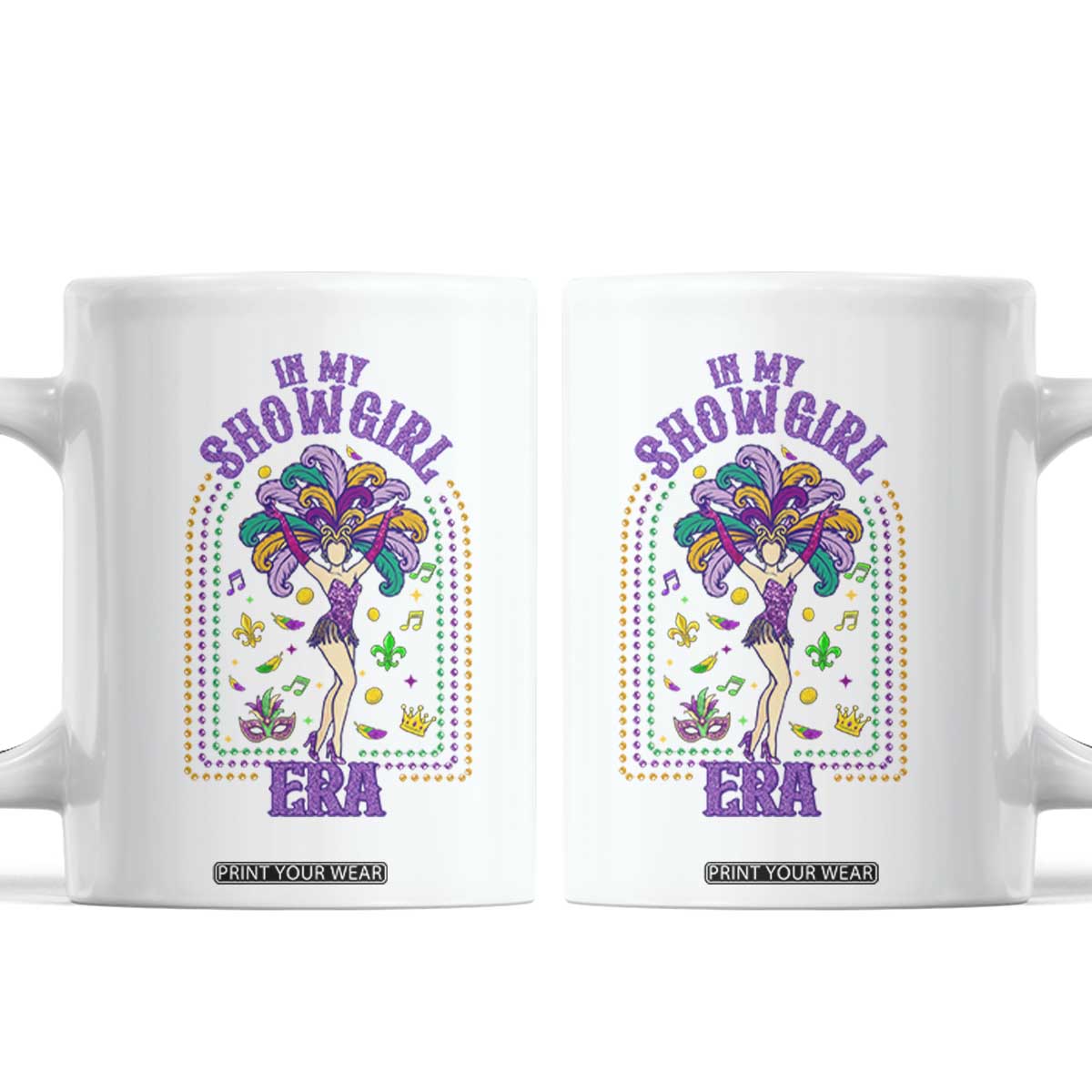 Mardi Gras Queen Coffee Mug In My Showgirl Era TS14 White Print Your Wear