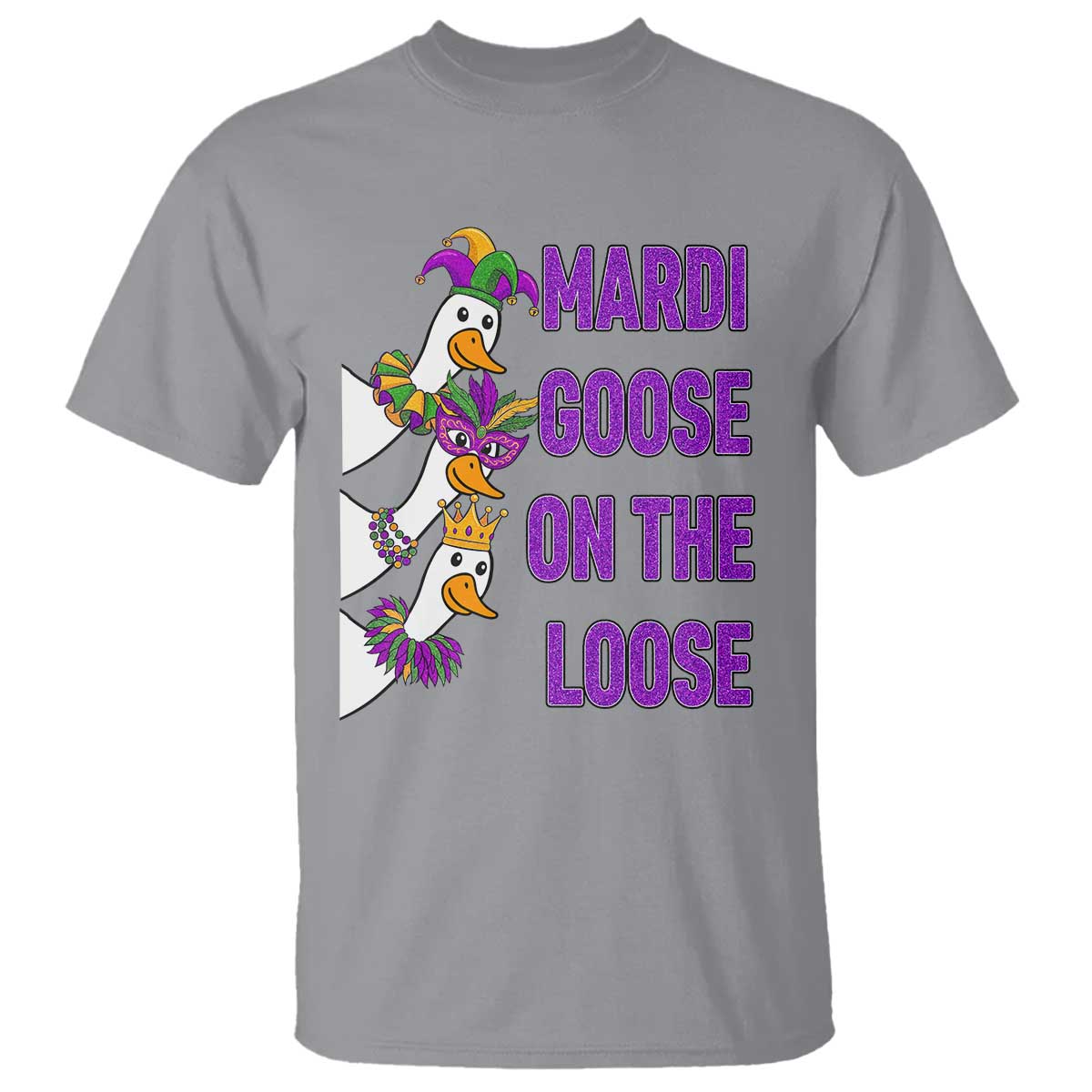 Funny Mardi Gras T Shirt Louisiana Carnival Silly Goose Festival TS14 Sport Gray Print Your Wear