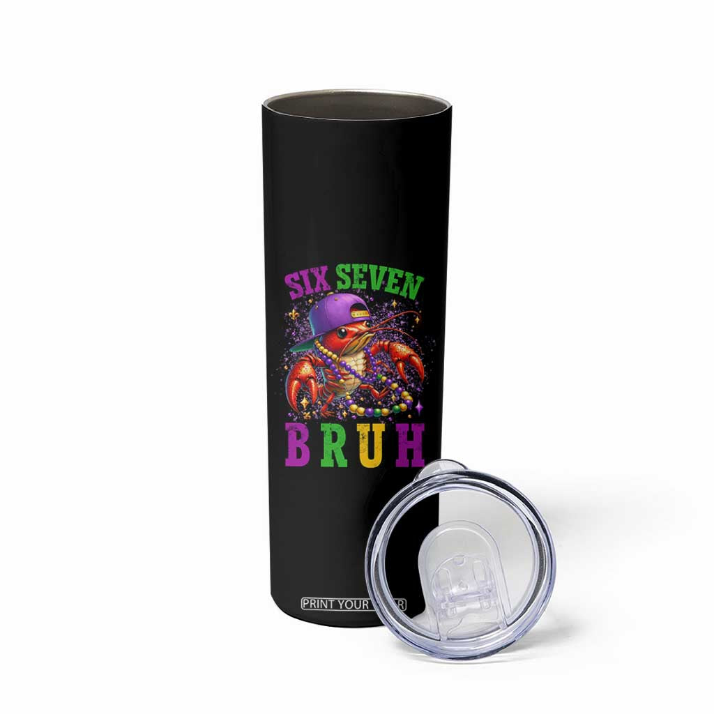 67 Mardi Gras Skinny Tumbler Funny Crawfish Six Seven Bruh Meme TS14 Print Your Wear