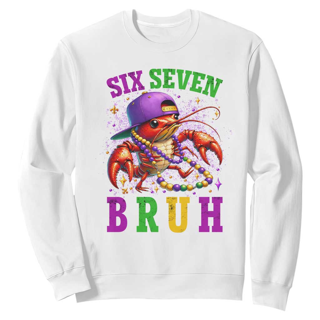 67 Mardi Gras Sweatshirt Funny Crawfish Six Seven Bruh Meme TS14 White Print Your Wear