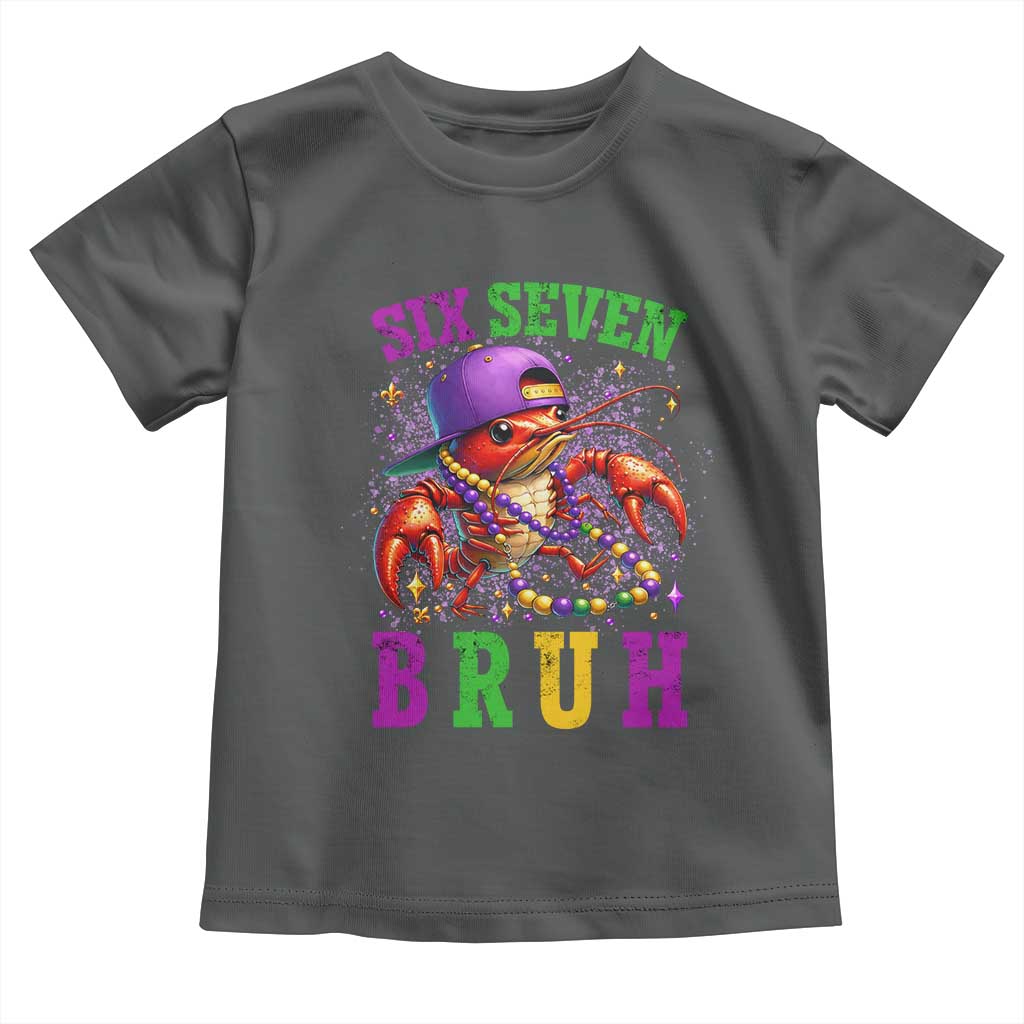 67 Mardi Gras Toddler T Shirt Funny Crawfish Six Seven Bruh Meme TS14 Dark Heather Print Your Wear