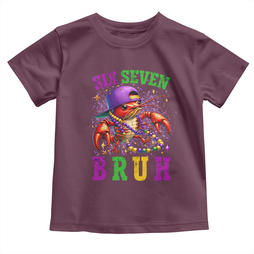 67 Mardi Gras Toddler T Shirt Funny Crawfish Six Seven Bruh Meme TS14 Maroon Print Your Wear
