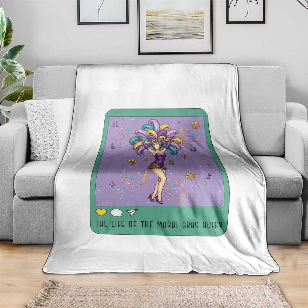 The Life Of The Mardi Gras Queen Throw Blanket TS14 Print Your Wear