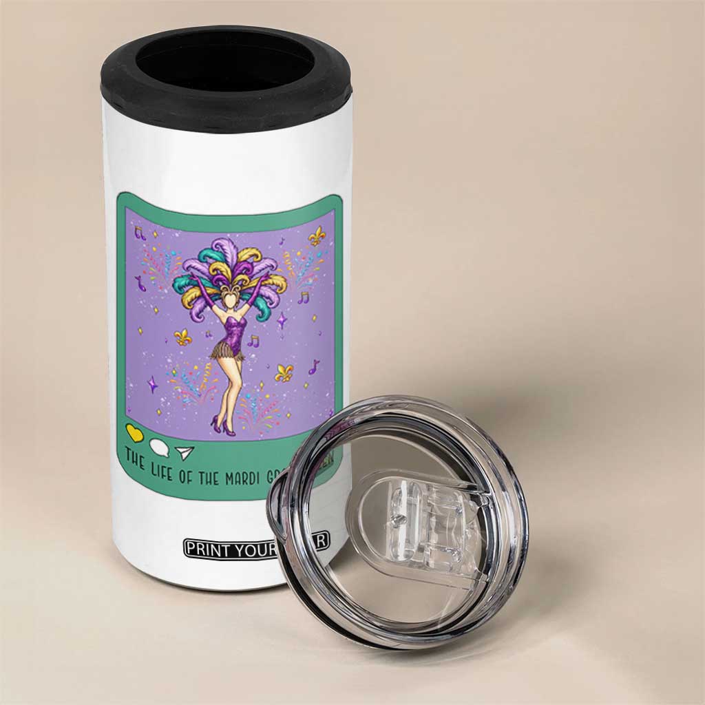 The Life Of The Mardi Gras Queen 4 in 1 Can Cooler Tumbler TS14 Print Your Wear