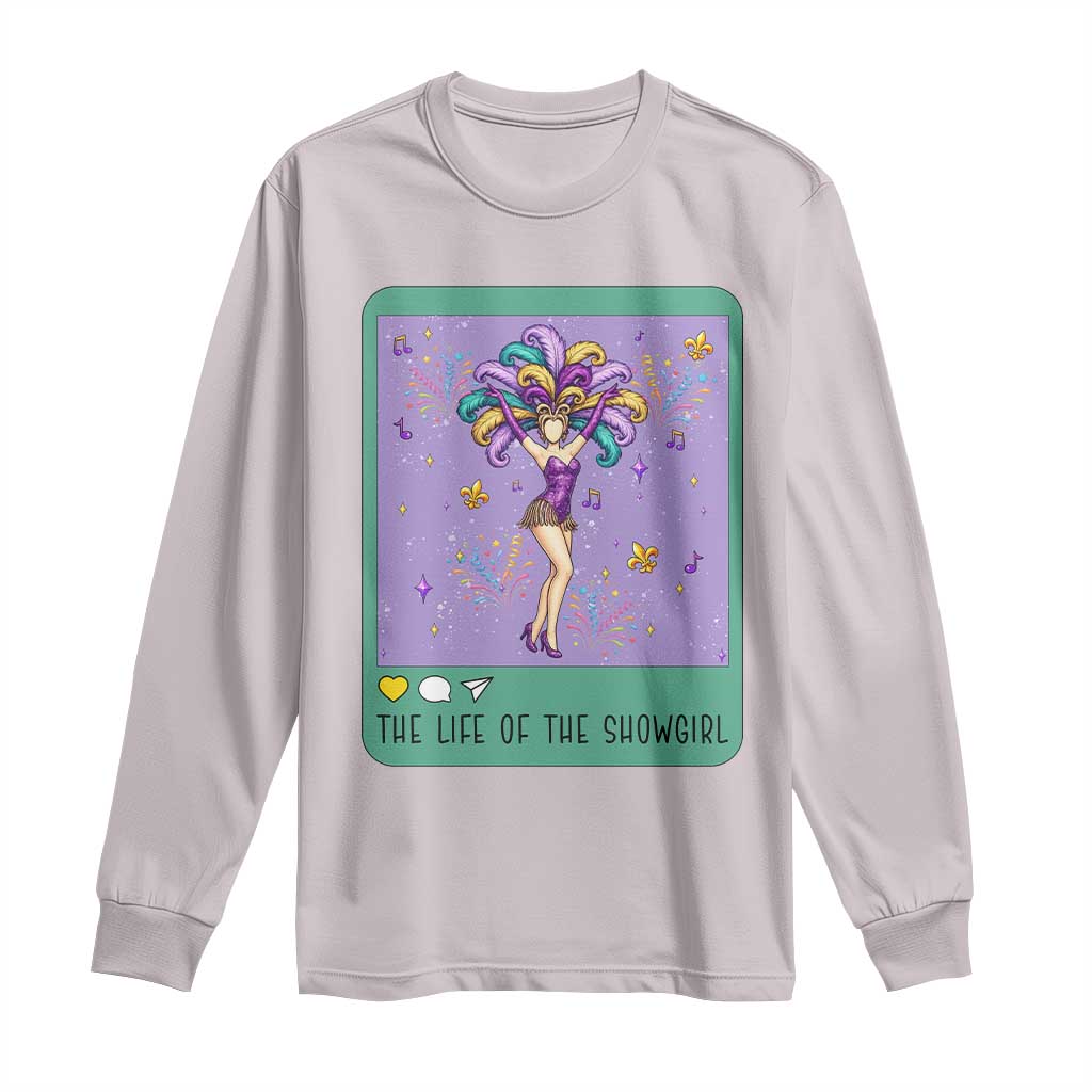The Life Of The Mardi Gras Queen Long Sleeve Shirt TS14 Ice Gray Print Your Wear