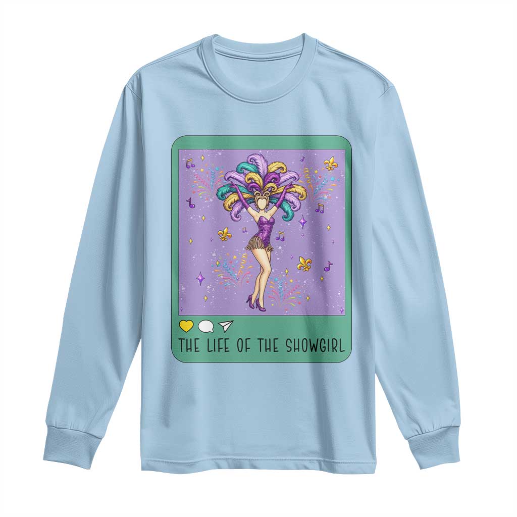 The Life Of The Mardi Gras Queen Long Sleeve Shirt TS14 Light Blue Print Your Wear