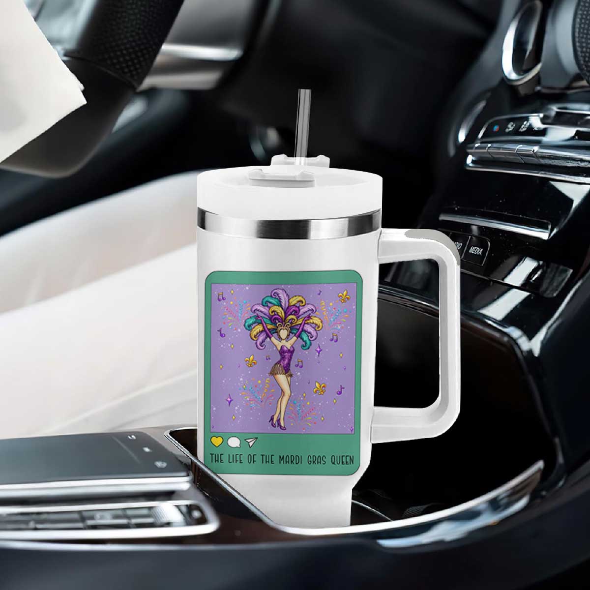 The Life Of The Mardi Gras Queen Tumbler With Handle TS14 Print Your Wear