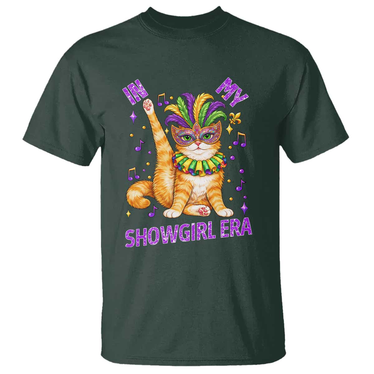 Mardi Gras Cat T Shirt In My Showgirl Era TS14 Dark Forest Green Print Your Wear