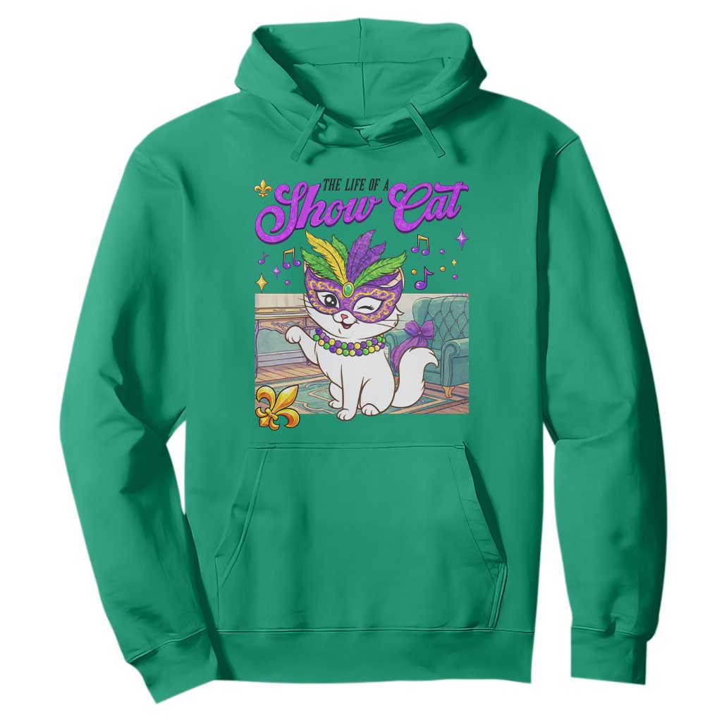 Cute Mardi Gras Cat Hoodie The Life Of The Showcat TS14 Irish Green Print Your Wear