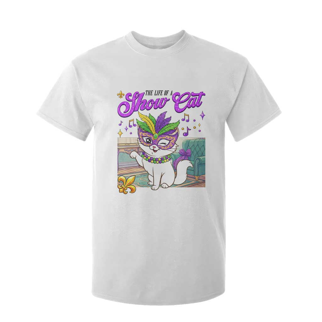 Cute Mardi Gras Cat T Shirt For Kid The Life Of The Showcat TS14 White Print Your Wear