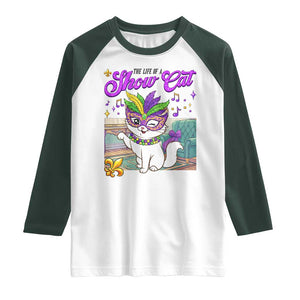 Cute Mardi Gras Cat Raglan Shirt The Life Of The Showcat TS14 White Dark Forest Green Print Your Wear