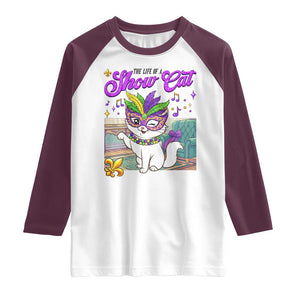 Cute Mardi Gras Cat Raglan Shirt The Life Of The Showcat TS14 White Maroon Print Your Wear