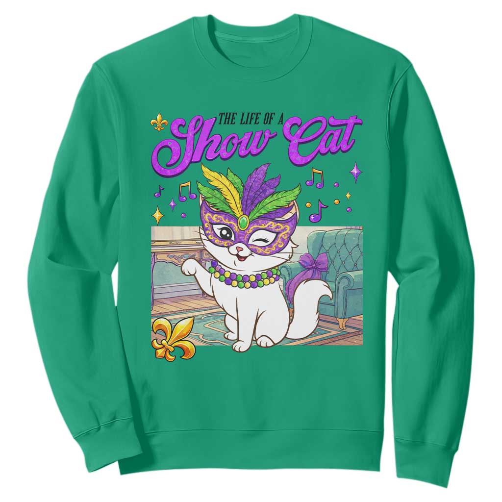Cute Mardi Gras Cat Sweatshirt The Life Of The Showcat TS14 Irish Green Print Your Wear