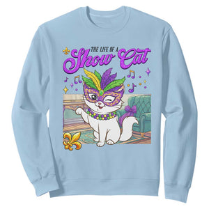 Cute Mardi Gras Cat Sweatshirt The Life Of The Showcat TS14 Light Blue Print Your Wear