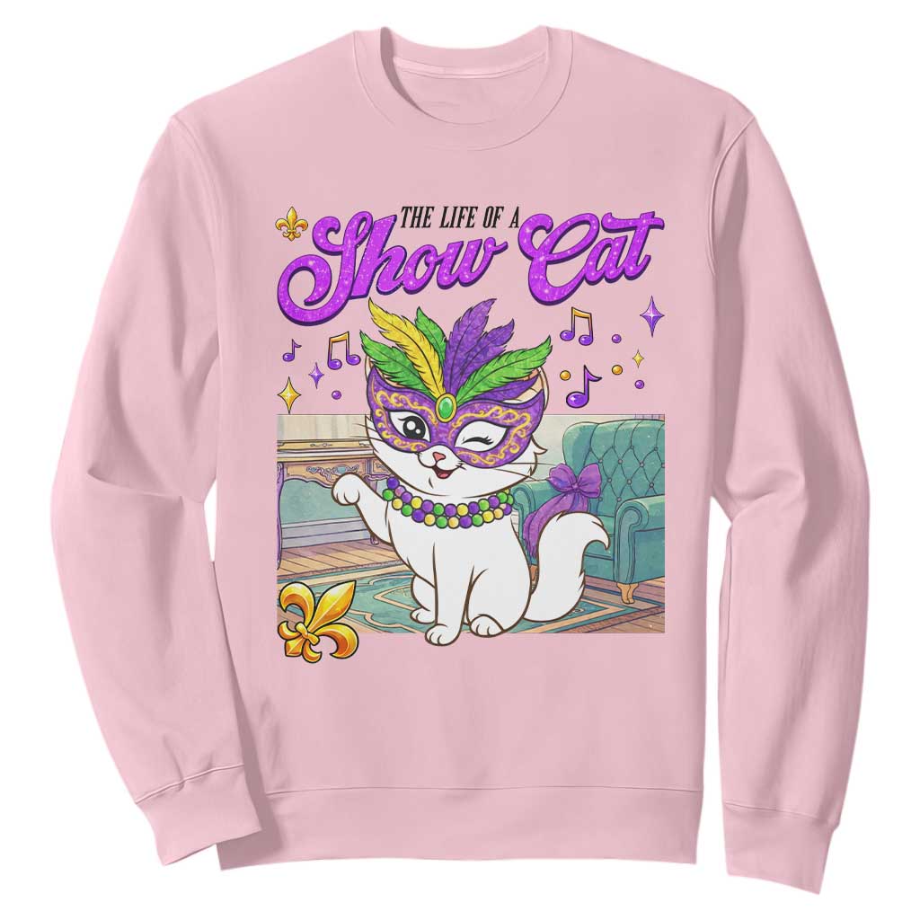 Cute Mardi Gras Cat Sweatshirt The Life Of The Showcat TS14 Light Pink Print Your Wear
