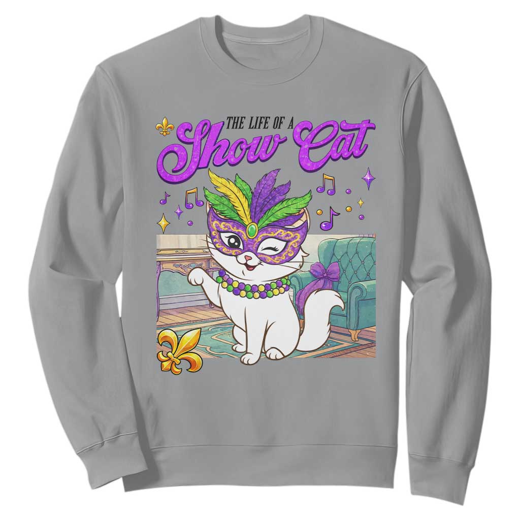 Cute Mardi Gras Cat Sweatshirt The Life Of The Showcat TS14 Sport Gray Print Your Wear