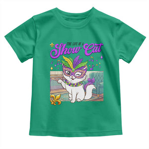 Cute Mardi Gras Cat Toddler T Shirt The Life Of The Showcat TS14 Irish Green Print Your Wear