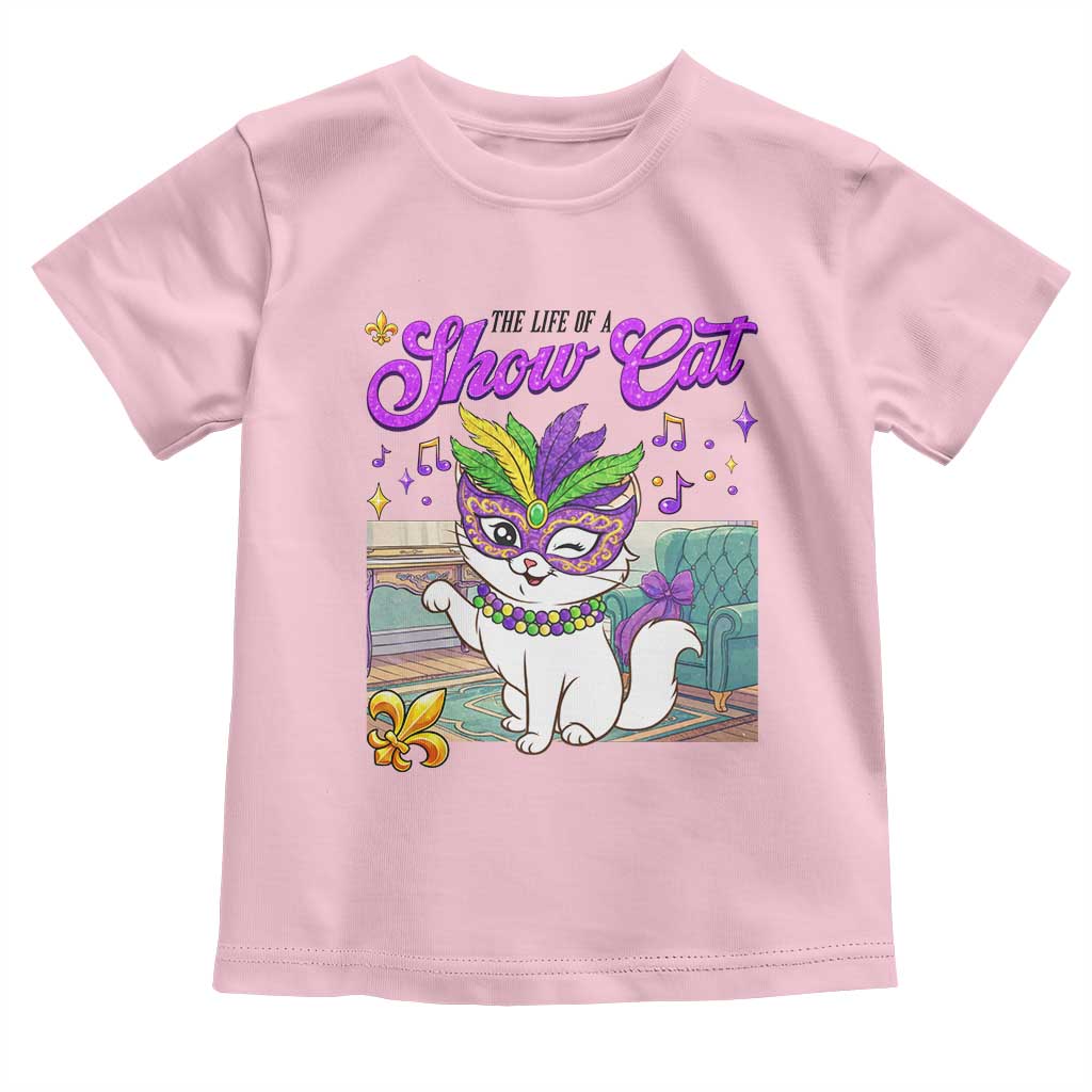 Cute Mardi Gras Cat Toddler T Shirt The Life Of The Showcat TS14 Light Pink Print Your Wear
