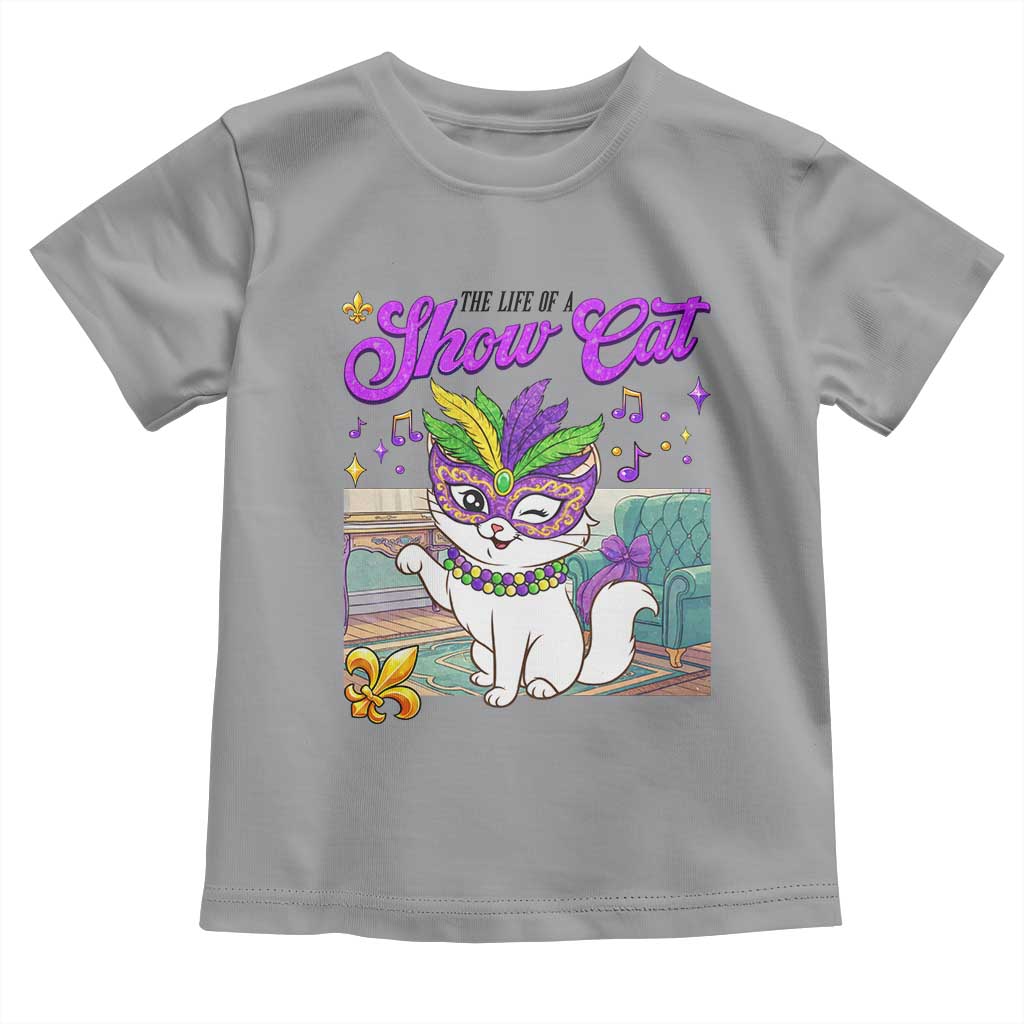 Cute Mardi Gras Cat Toddler T Shirt The Life Of The Showcat TS14 Sport Gray Print Your Wear