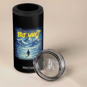 But Why Penguin 4 in 1 Can Cooler Tumbler Starry Night Van Gogh Nihilist Penguin Hiking TS14 Print Your Wear