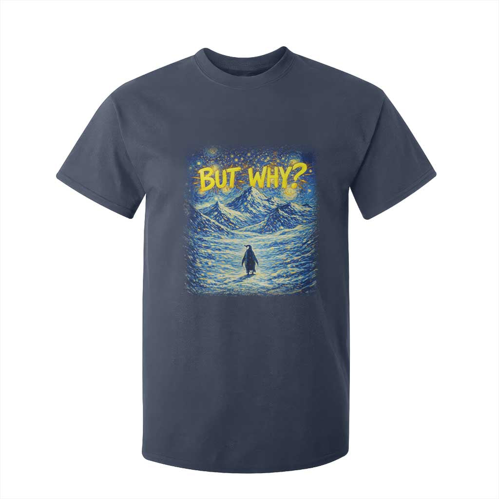 But Why Penguin T Shirt For Kid Starry Night Van Gogh Nihilist Penguin Hiking TS14 Navy Print Your Wear