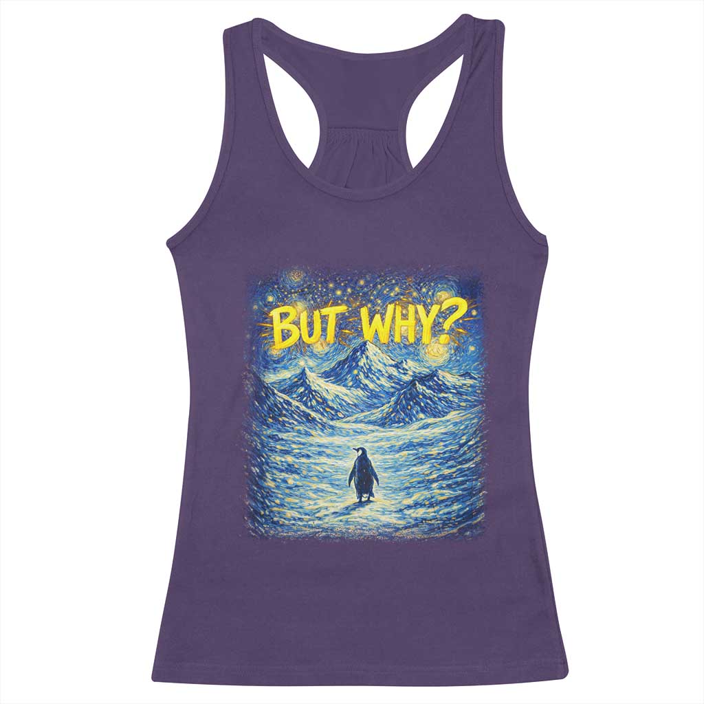 But Why Penguin Racerback Tank Top Starry Night Van Gogh Nihilist Penguin Hiking TS14 Purple Print Your Wear