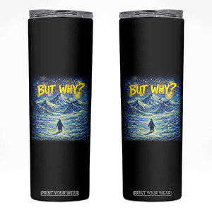 But Why Penguin Skinny Tumbler Starry Night Van Gogh Nihilist Penguin Hiking TS14 Black Print Your Wear