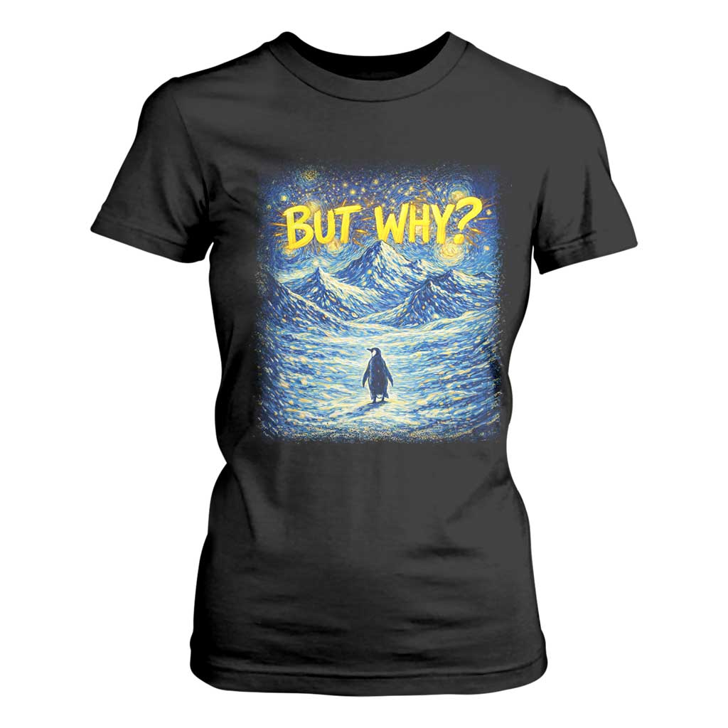 But Why Penguin T Shirt For Women Starry Night Van Gogh Nihilist Penguin Hiking TS14 Black Print Your Wear