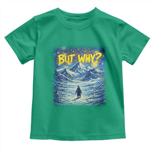 But Why Penguin Toddler T Shirt Starry Night Van Gogh Nihilist Penguin Hiking TS14 Irish Green Print Your Wear