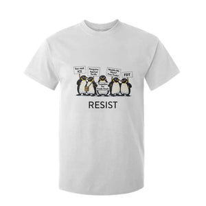 Penguins Resist T Shirt For Kid Nihilist Penguin Anti-Government Meme TS14 White Print Your Wear