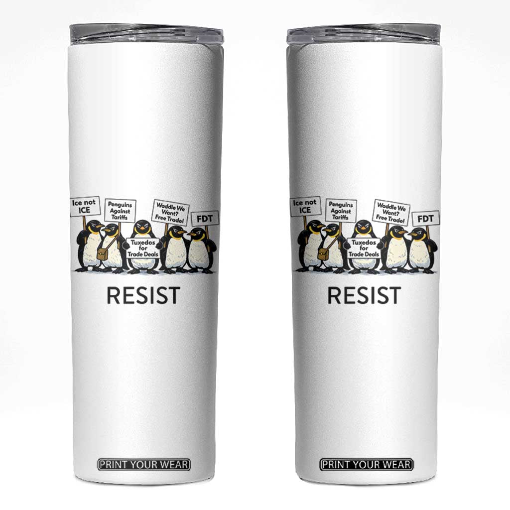 Penguins Resist Skinny Tumbler Nihilist Penguin Anti-Government Meme TS14 White Print Your Wear