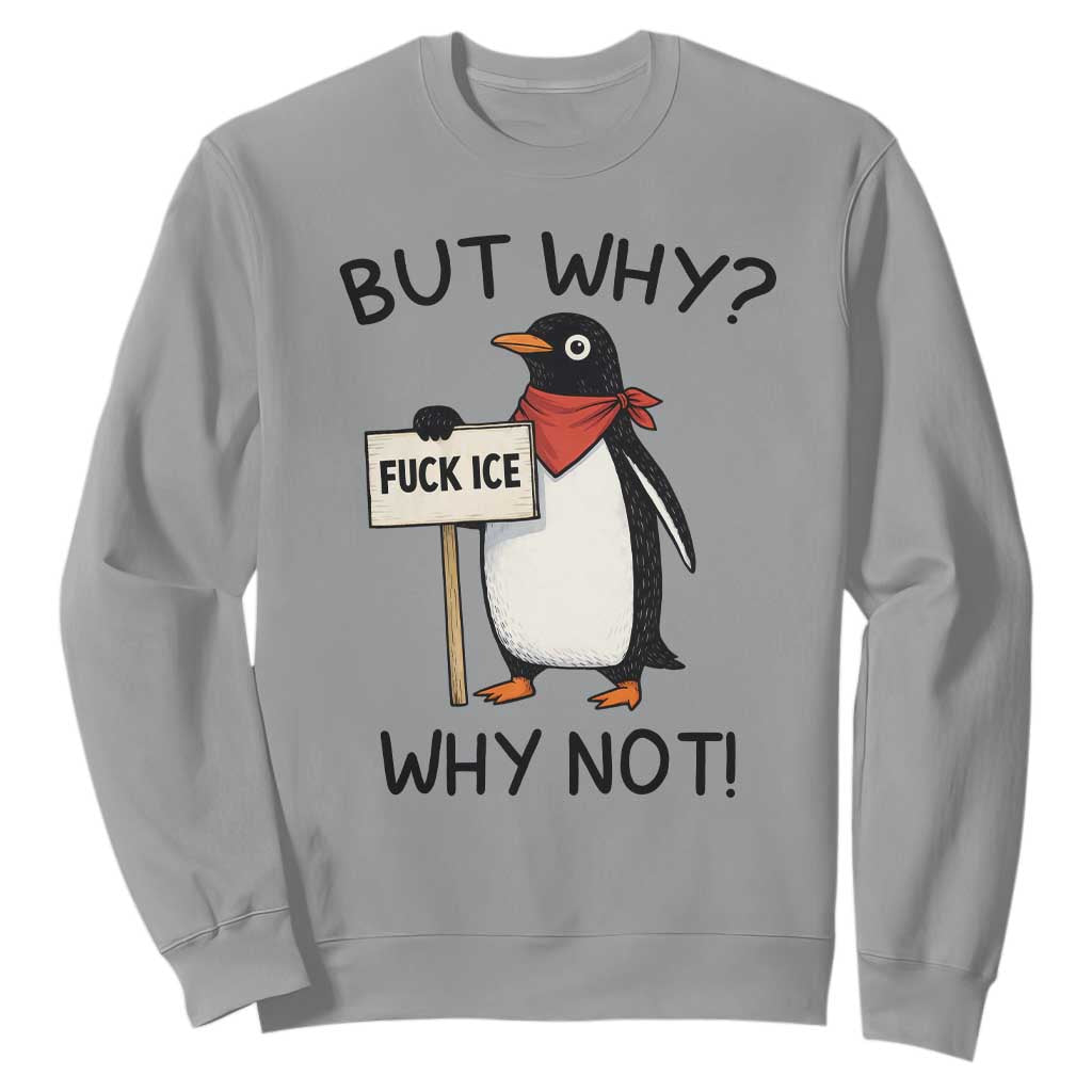 Fck ICE Sweatshirt Nihilist Penguin Anti-Government Meme TS14 Sport Gray Print Your Wear