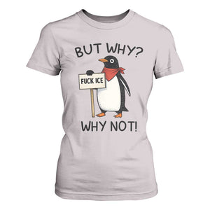 Fck ICE T Shirt For Women Nihilist Penguin Anti-Government Meme TS14 Ice Gray Print Your Wear