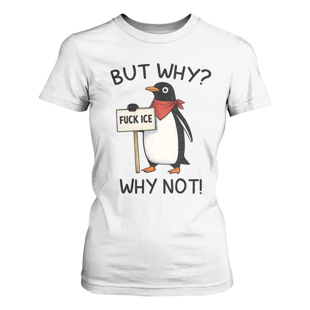 Fck ICE T Shirt For Women Nihilist Penguin Anti-Government Meme TS14 White Print Your Wear
