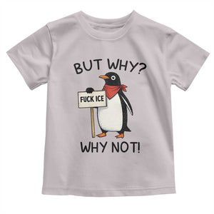 Fck ICE Toddler T Shirt Nihilist Penguin Anti-Government Meme TS14 Ice Gray Print Your Wear