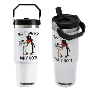 Fck ICE Flip Straw Tumbler Nihilist Penguin Anti-Government Meme TS14 One Size: 30 oz White Print Your Wear
