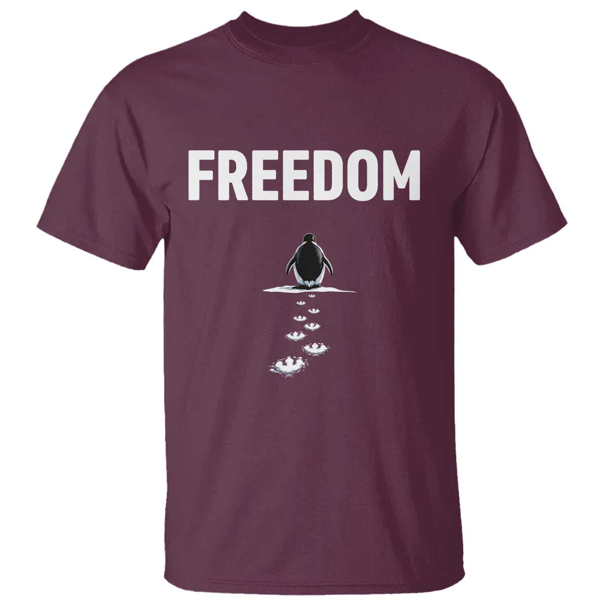 Penguin Freedom T Shirt Funny Nihilist Penguin Hiking Mountains TS14 Maroon Print Your Wear