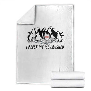 Funny Penguins Resist Protest Throw Blanket I Pefer My Ice Crushed TS14 White Print Your Wear