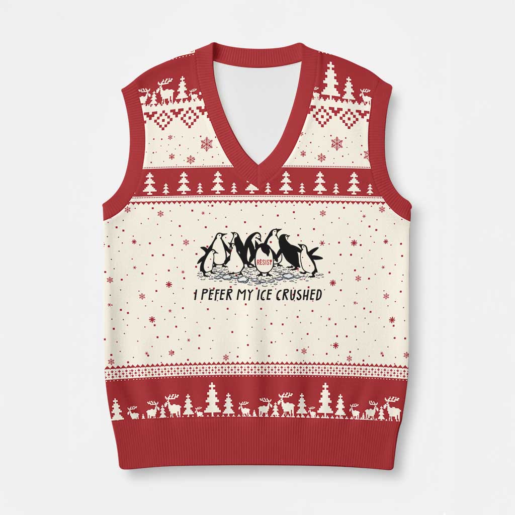 Funny Penguins Resist Protest V-Neck Knit Sweater Vest I Pefer My Ice Crushed TS14 Beige Red Print Your Wear