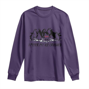 Funny Penguins Resist Protest Long Sleeve Shirt I Pefer My Ice Crushed TS14 Purple Print Your Wear