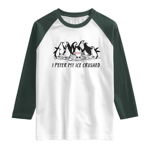Funny Penguins Resist Protest Raglan Shirt I Pefer My Ice Crushed TS14 White Dark Forest Green Print Your Wear