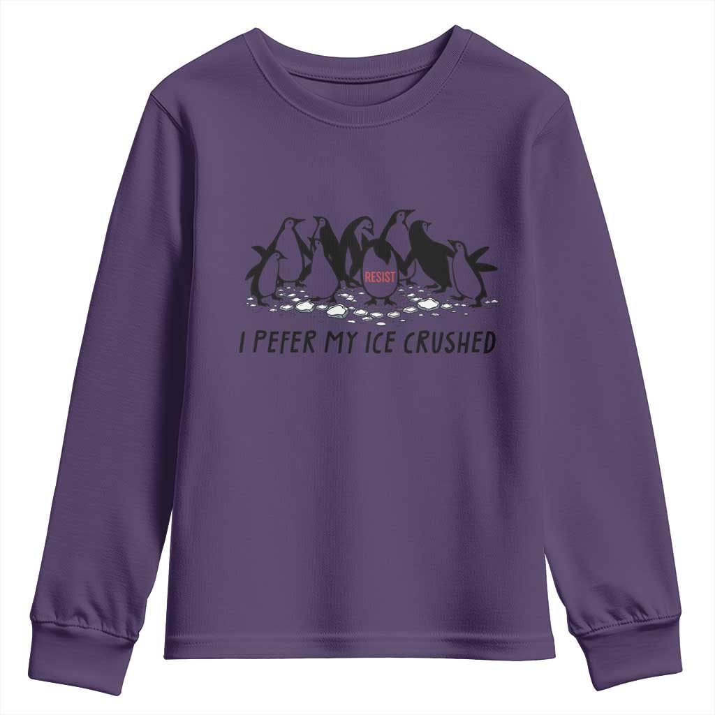 Funny Penguins Resist Protest Youth Sweatshirt I Pefer My Ice Crushed TS14 Purple Print Your Wear