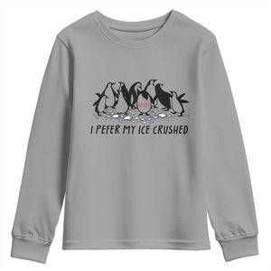 Funny Penguins Resist Protest Youth Sweatshirt I Pefer My Ice Crushed TS14 Sport Gray Print Your Wear