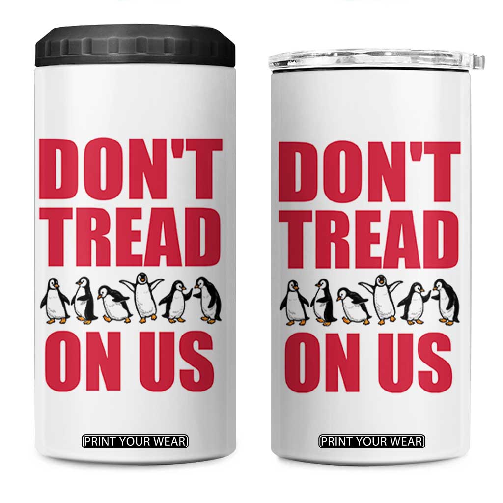 Funny Penguins Resist Protest 4 in 1 Can Cooler Tumbler Don't Tread On Us TS14 One Size: 16 oz White Print Your Wear