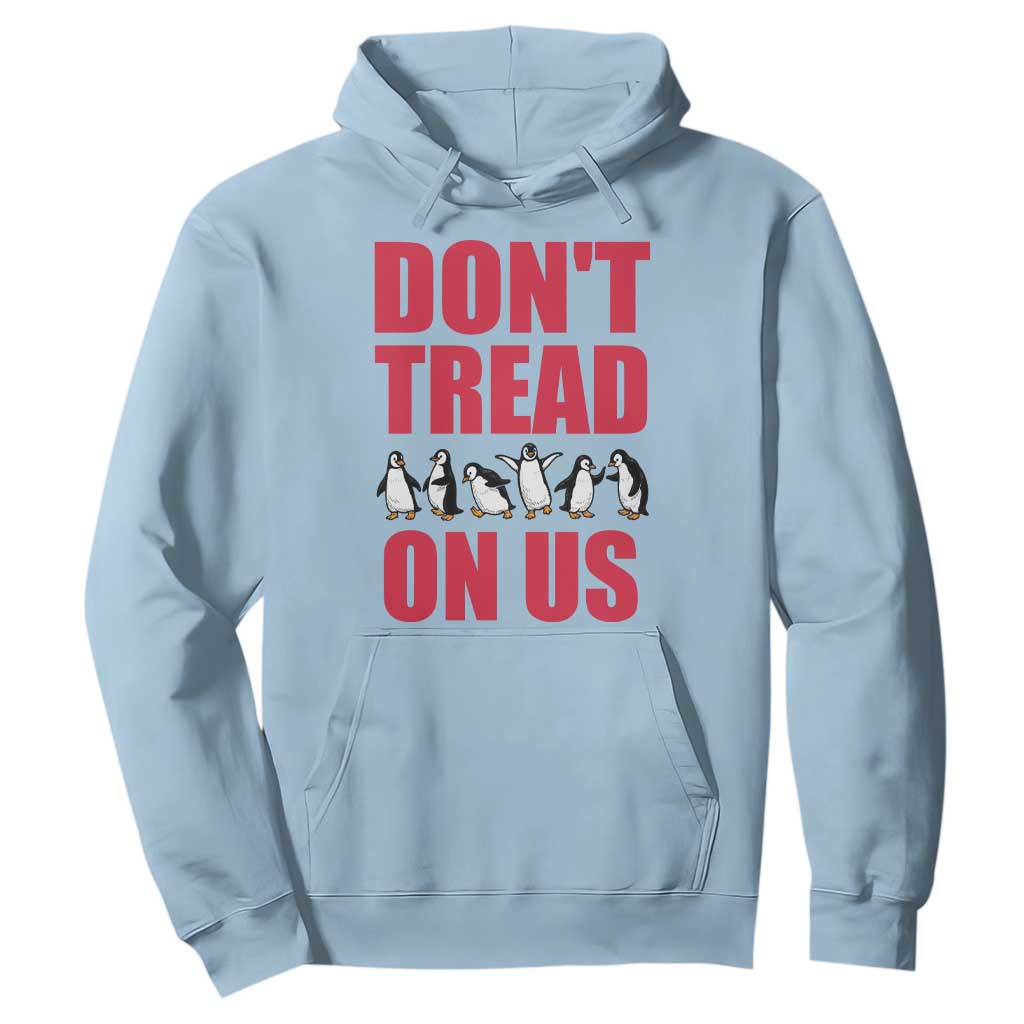 Funny Penguins Resist Protest Hoodie Don't Tread On Us TS14 Light Blue Print Your Wear