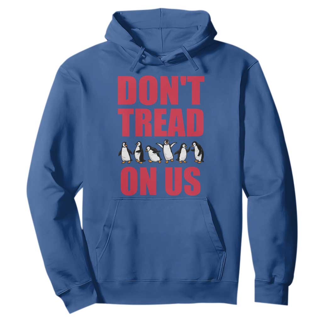 Funny Penguins Resist Protest Hoodie Don't Tread On Us TS14 Royal Blue Print Your Wear