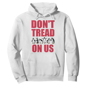 Funny Penguins Resist Protest Hoodie Don't Tread On Us TS14 White Print Your Wear