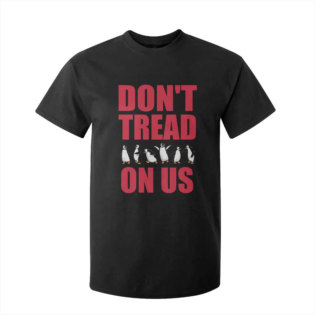 Funny Penguins Resist Protest T Shirt For Kid Don't Tread On Us TS14 Black Print Your Wear
